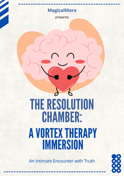 THE RESOLUTION CHAMBER: A Vortex Therapy Immersion