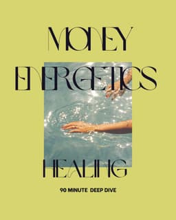 90 Minute Money Energetics Healing